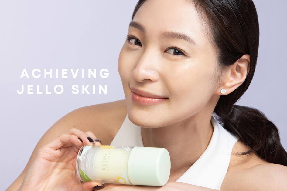 Achieving Jello Skin S I G I S K I N