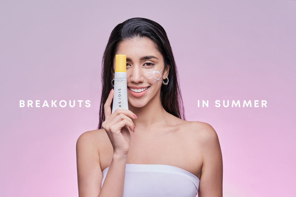 How to fight breakouts in summer – S I G I S K I N