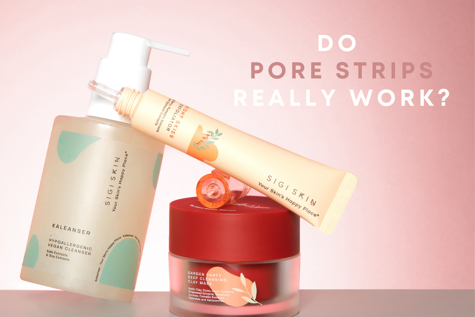 Do pore strips really work? S I G I S K I N