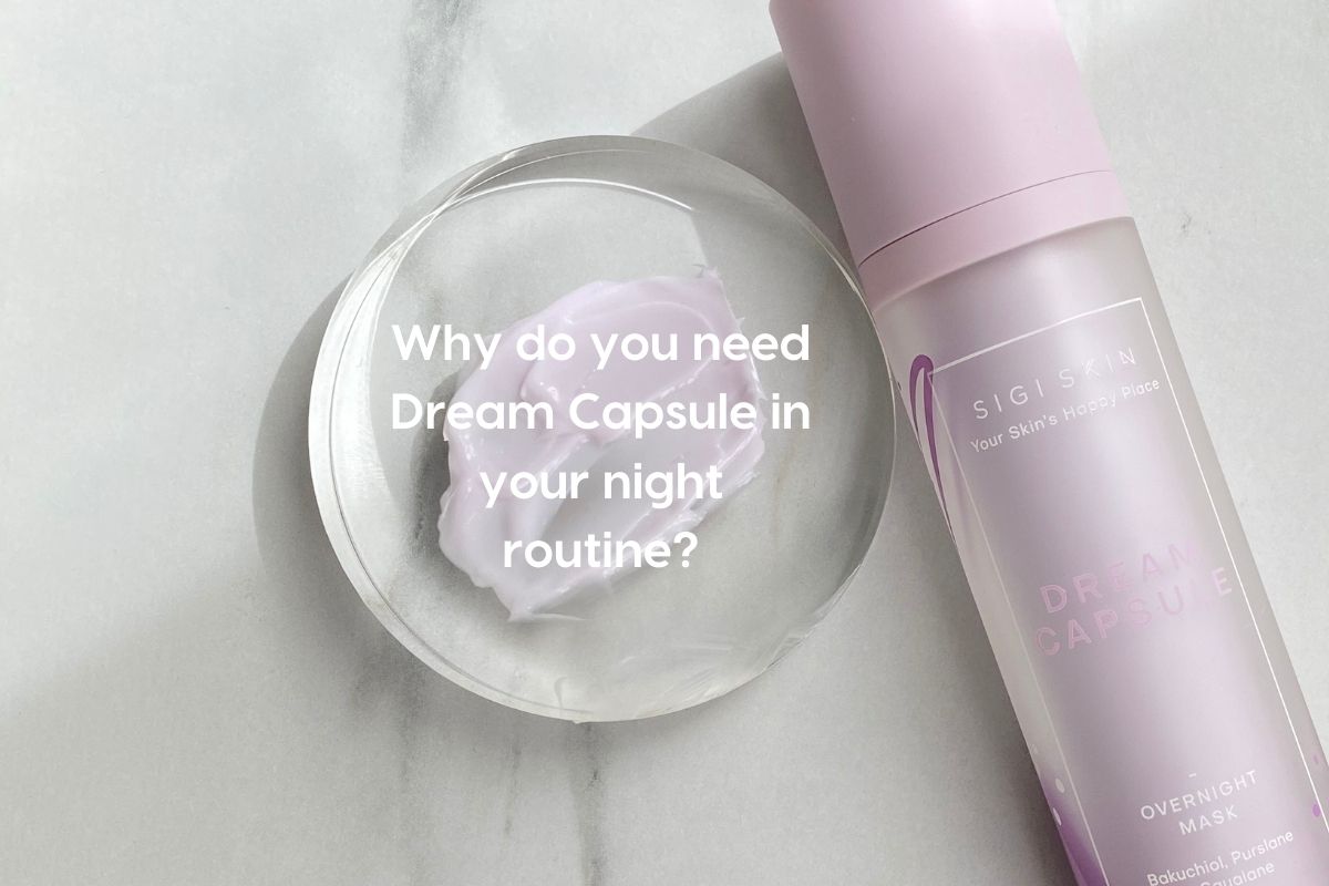 mozakin Why do you need Dream Capsule in your night routine? – Page 32 – Sigi Skin